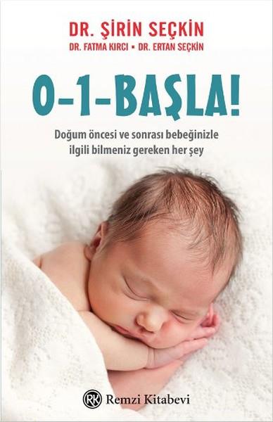 Şirin SeçkinAnnelik ve Çocuk Bakımı Kitapları0 - 1 - Başla!