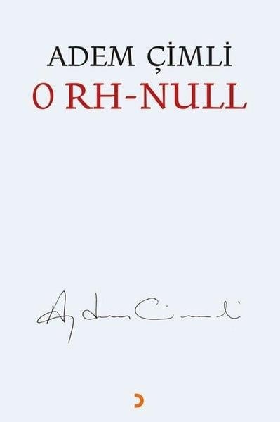 Adem ÇimliTürkçe Şiir Kitapları0 Rh Null