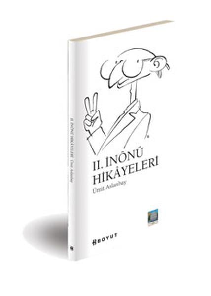 Ümit AslanbayAnı & Mektup & Günlük Kitapları2. İnönü Hikayeleri