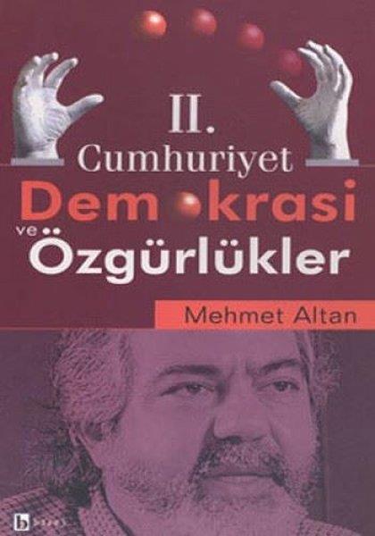 Mehmet AltanSöyleşi Kitapları2. Cumhuriyet Demokrasi ve Özgürlükler