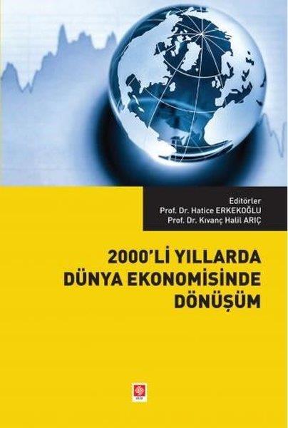 KolektifDünya Ekonomisi Kitapları2000'li Yıllarda Dünya Ekonomisinde Dönüşüm