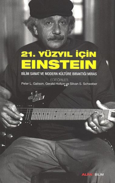 S. SchweberBilim Tarihi Kitapları21. Yüzyıl İçin Einstein