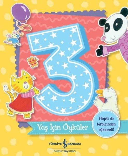 Melanie JoyceOkul Öncesi Öykü Kitapları3 Yaş İçin Öyküler