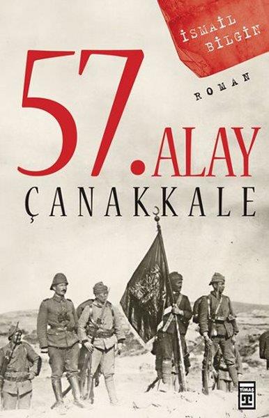 İsmail BilginAraştırma - İnceleme57. Alay Çanakkale