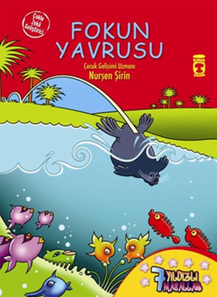 Nurşen ŞirinÇocuk Masal Kitapları7 Yıldızlı Masallar-Fokun Yavrusu