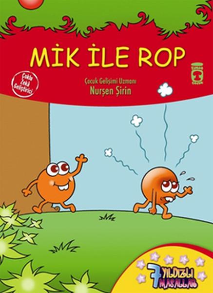 Nurşen ŞirinOkul Öncesi Masal Kitapları7 Yıldızlı Masallar - Mik ile Rop