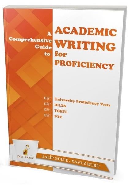 Yavuz KurtYabancı Dilde KitaplarA Comprehensive Guide to Academic Writing for Proficiency