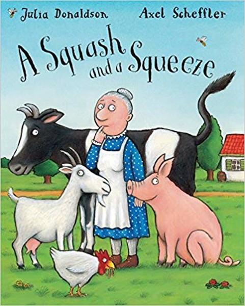 Julia DonaldsonChildren InterestA Squash and a Squeeze
