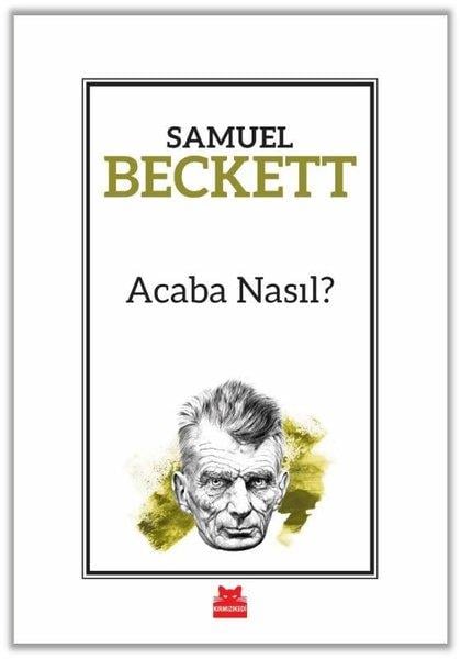 Samuel BeckettDünya KlasikleriAcaba Nasıl?