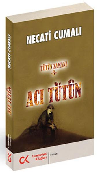 Necati CumalıNecati Cumalı (1921 - 2001)Acı Tütün
