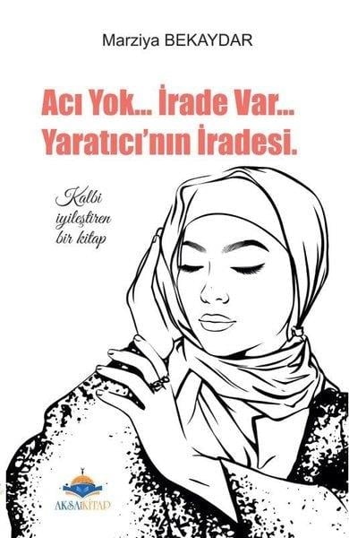Marziya Bekaydarİslamda Aile ve ÇocukAcı Yok İrade Var Yaratıcının İradesi