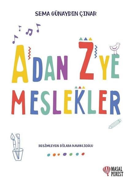 Sema Günaydın ÇınarIntelligenzentwicklungsbücherA'dan Z'ye Meslekler