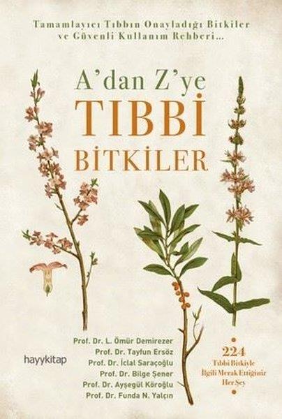 L. Ömür DemirezerAlternatif Tıp KitaplarıA'dan Z'ye Tıbbi Bitkiler