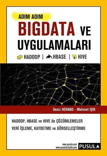 Deniz HerandDiğerAdım Adım Bigdata ve Uygulamaları