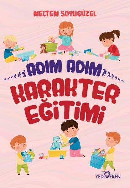 Meltem SoyugüzelAile - ÇocukAdım Adım Karakter Eğitimi