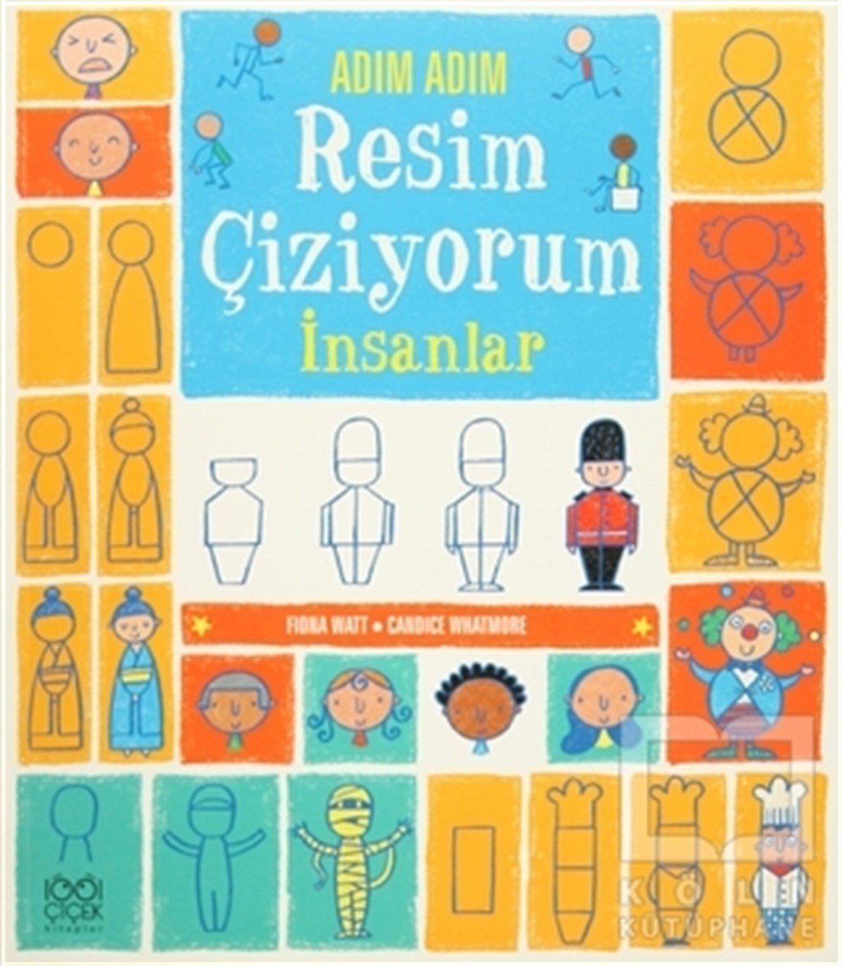Fiona WattBoyama KitaplarıAdım Adım Resim Çiziyorum - İnsanlar