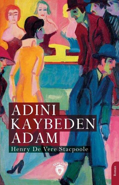 Henry De Vere StacpooleDünya RomanAdını Kaybeden Adam
