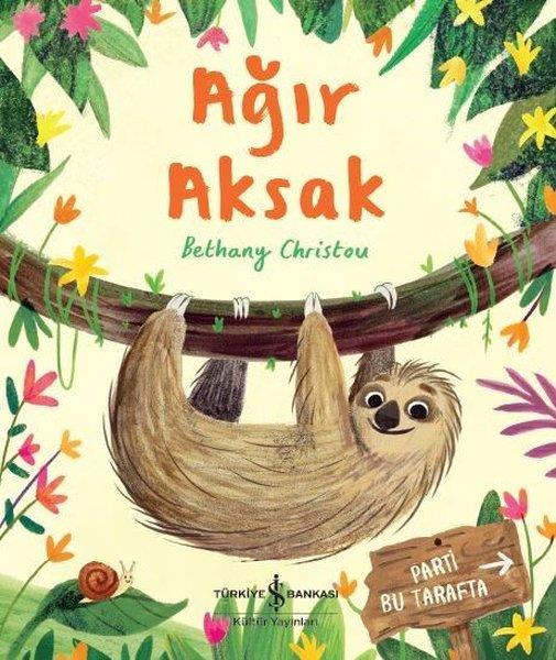 Bethany ChristouOkul Öncesi Öykü KitaplarıAğır Aksak