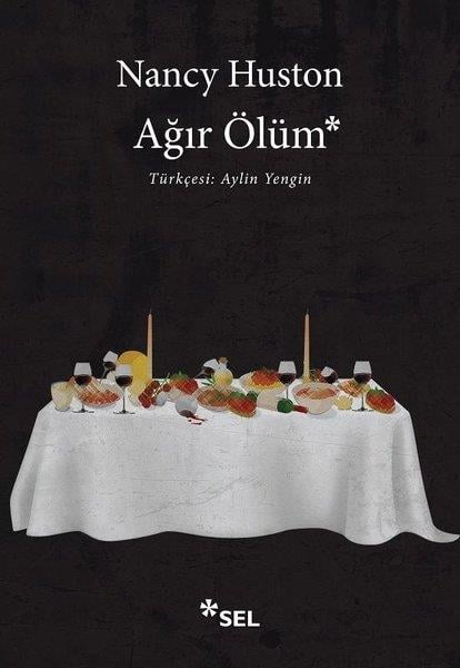 Nancy HustonTürkçe RomanlarAğır Ölüm