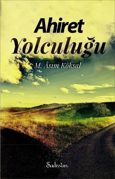 M. Asım KöksalTürkçe Şiir KitaplarıAhiret Yolculuğu