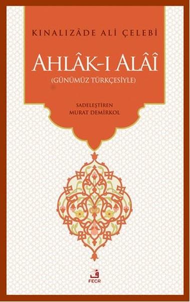 Kınalızade Ali ÇelebiDiğerAhlak-ı Alai