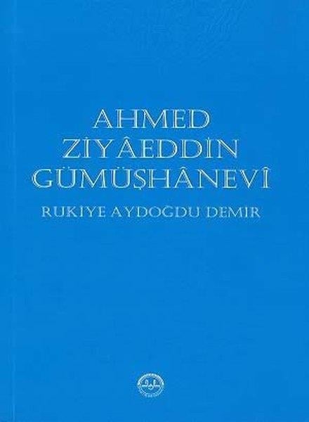 Rukiye Aydoğdu Demirislamische Forschungs- und StudienbücherAhmed Ziyaeddin Gümüşhanevi