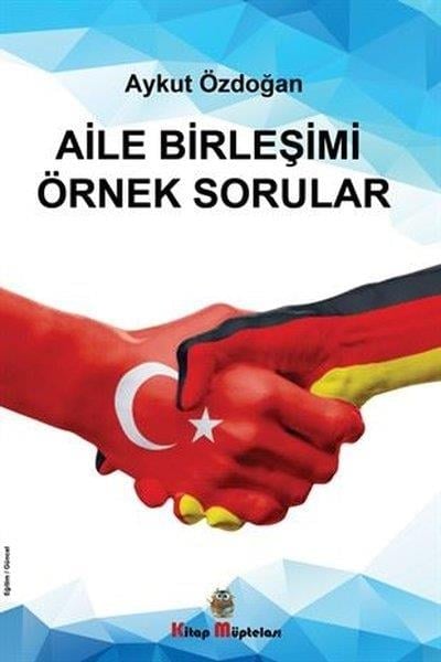 Aykut ÖzdoğanDiğerAile Birleşimi Örnek Sorular