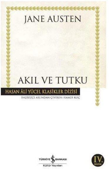 Jane Austenİngiliz Dünya KlasikleriAkıl ve Tutku - Hasan Ali Yücel Klasikleri