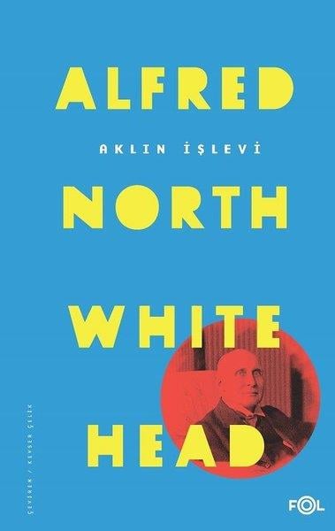 Alfred North WhiteheadFilozof BiyografileriAklın İşlevi