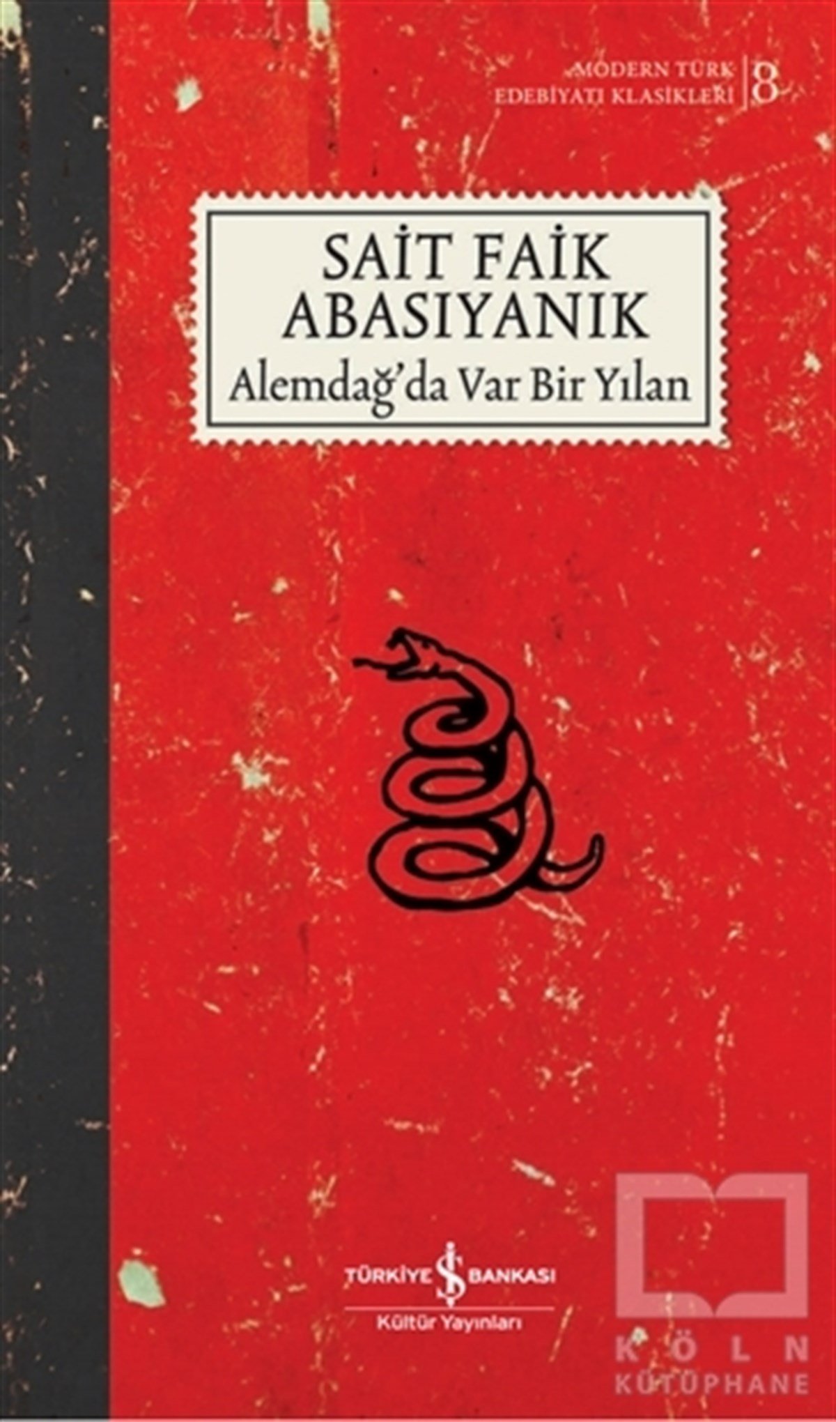 Sait Faik AbasıyanıkTürkische LiteraturAlemdağ'da Var Bir Yılan