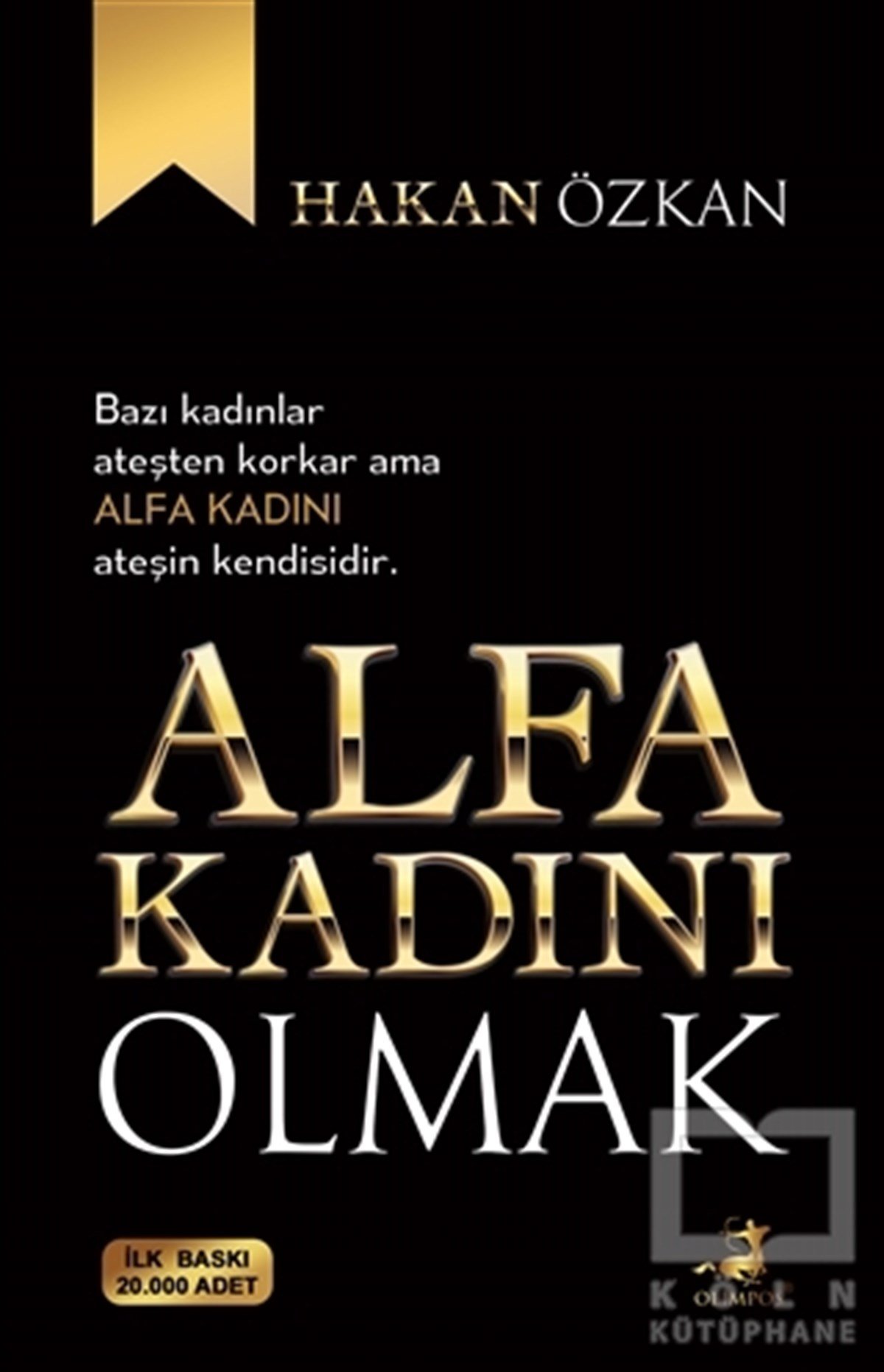 Hakan ÖzkanDeneme KitaplarıAlfa Kadını Olmak