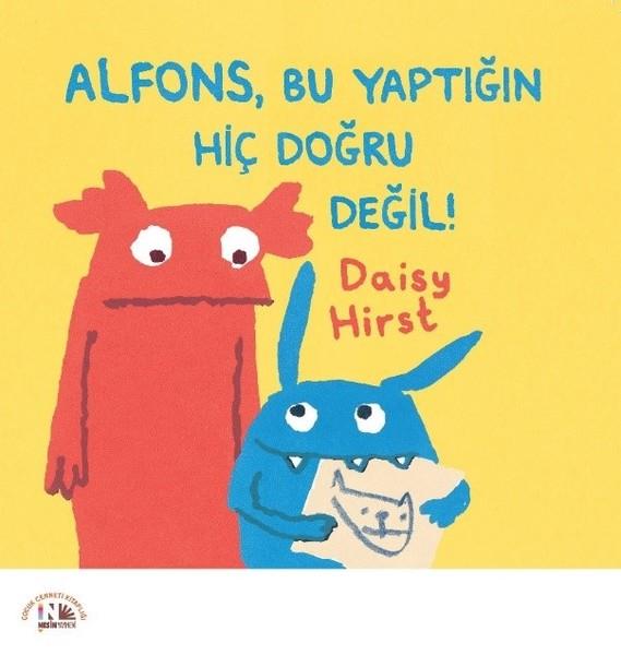 Daisy HirstKardeş Konulu KitaplarAlfons Bu Yaptığın Hiç Doğru Değil!