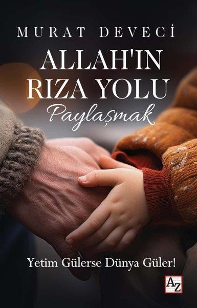 Murat DeveciDinAllah'ın Rıza Yolu Paylaşmak
