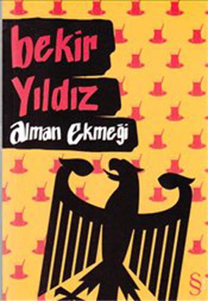 Bekir YıldızKentleşme ve Modernleşme KitaplarıAlman Ekmeği