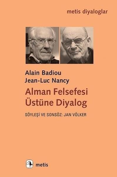 Alain BadiouAraştıma-İnceleme-ReferansAlman Felsefesi Üstüne Diyalog