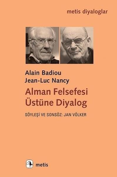 Alain BadiouAraştıma-İnceleme-ReferansAlman Felsefesi Üstüne Diyalog
