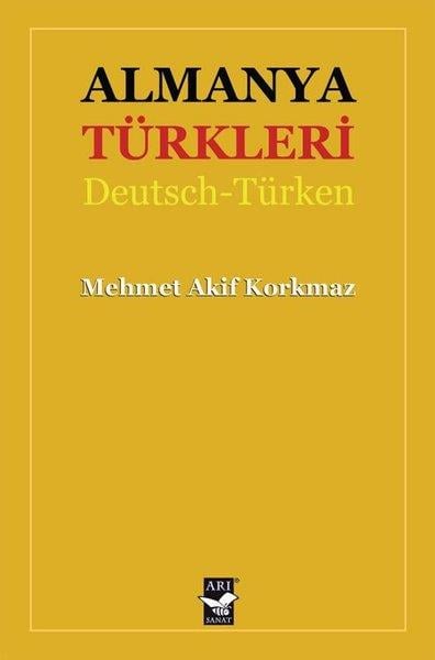 Mehmet Akif KorkmazKültür Tarihi KitaplarıAlmanya Türkleri