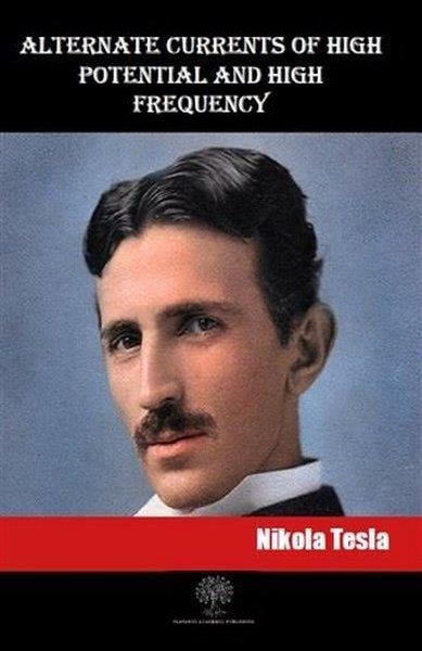 Nikola TeslaMatematik - GeometriAlternate Currents of High Potential and High Frequency