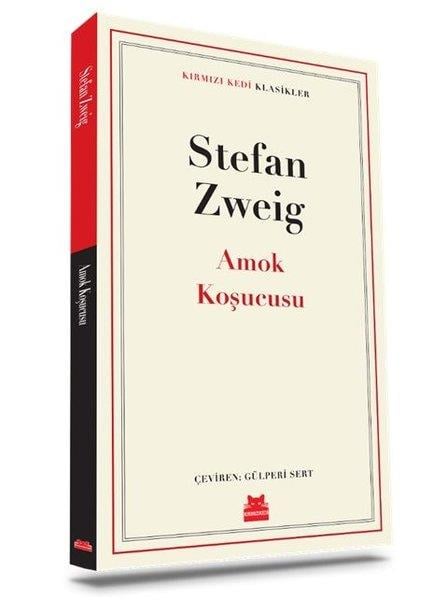 Stefan ZweigDünya Klasikleri & Klasik KitaplarAmok Koşucusu - Kırmızı Kedi Klasikler