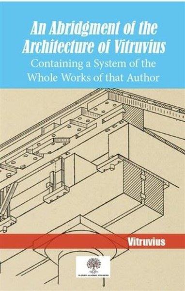 VitruviusMimarlıkAn Abridgment Of The Architecture Of Vitruvius