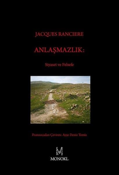 Jacques RancierePolitische Philosophie BücherAnlaşmazlık: Siyaset ve Felsefe