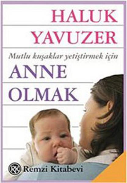 Haluk YavuzerEltern BücherAnne Olmak