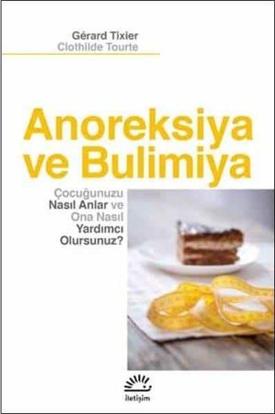 Gerard TixierÇocuk Gelişimi KitaplarıAnoreksiya ve Bulimiya