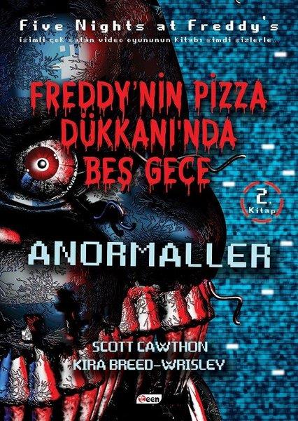 Scott CawthonÇocuk RomanlarıAnormaller-Freddy'nin Pizza Dükkanında Beş Gece