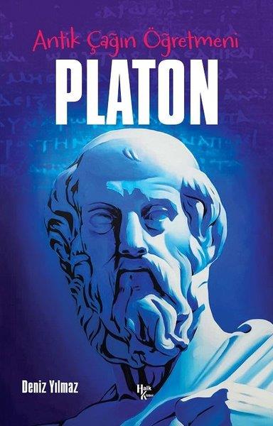 Deniz YılmazFilozof BiyografileriAntik Çağın Öğretmeni: Platon