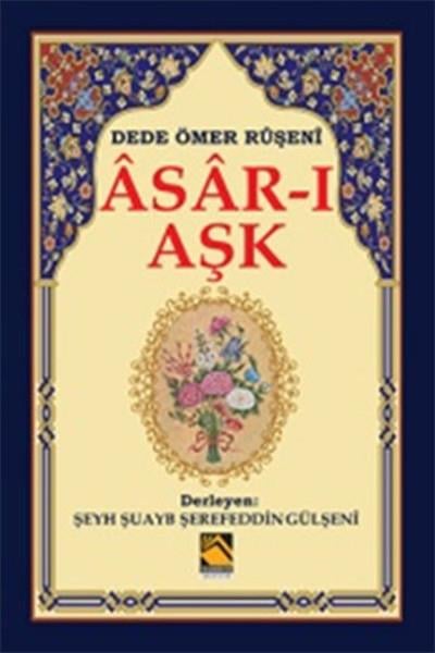 Dede Ömer RuşeniGenel KonularAsar-ı Aşk