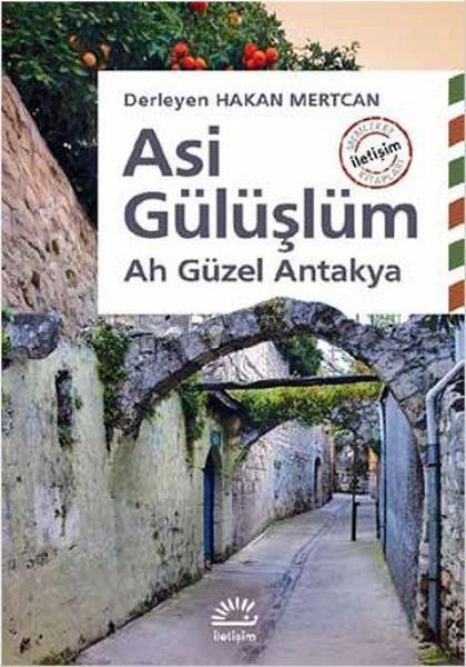 Hakan MertcanDerlemeAsi Gülüşlüm-Ah Güzel Antakya