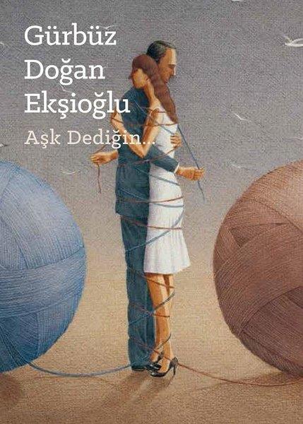 Gürbüz Doğan EkşioğluDiğerAşk Dediğin