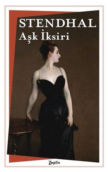 Henri Beyle StendhalHikaye (Öykü) KitaplarıAşk İksiri