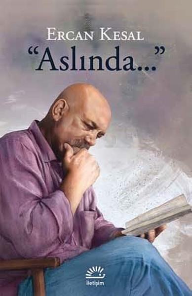 Ercan KesalAnlatıAslında...